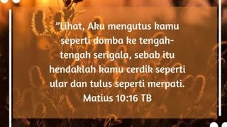 Cerdik Seperti Ular, Tulus Seperti Merpati (Matius 10:16)
