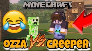 OZZA VS CREEPER SIAPA YANG MENANG ??😂  - MINECRAFT SURVIVAL INDONESIA