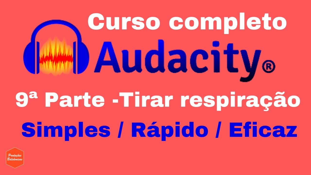Curso tutorial Audacity  (português) - Como tirar o som da respiração - Parcialmente ou a 100%