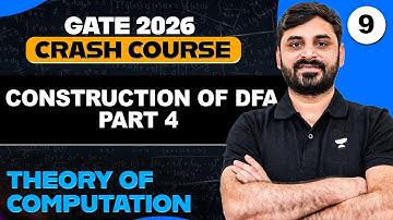 Theory of Computation 09 | Construction of DFA - 4 | TOC by Ankit Doyla Sir | GATE 2026 CSIT