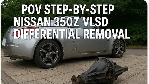 POV DIY: Nissan 350Z VLSD Differential Removal – Full Step-by-Step