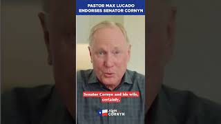 Pastor Max Lucado Endorses Senator Cornyn