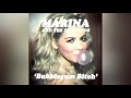 Bubblegum Bitch Clean Marina And The Diamonds Bubblegum Bitch Clean Marina And The Diamonds