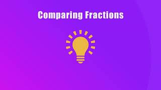 Comparing Fractions