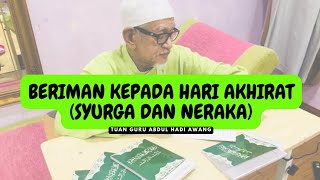 Beriman kpd Syurga dan Neraka Ms 1-7 (Qantarah dan Sifat Ahli Syurga) @AbdulHadiAwangOfficial#islam