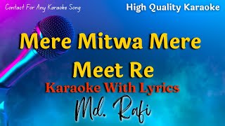Mere Mitwa Mere Meet Re Karaoke With Scrolling Lyrics | Md. Rafi Karaoke #karaoke #mdrafi