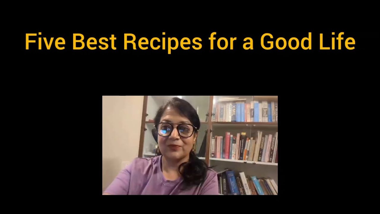 Five Best Recipes for a Good Life - YouTube