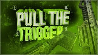 PMS - Pull The Trigger (OCE #1)