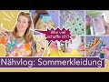 Näh Vlog: Ich nähe alle Sommersachen für mich &amp; Kind