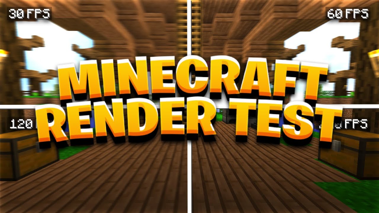 Minecraft render test! (30fps~720fps)