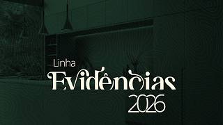 Lançamento Linha Evidências Leo Madeiras 2026