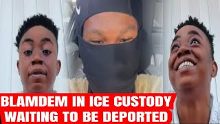 BlamDem In Ice Custody & Is Waiting To Be Deported Pretty Don Speaks On What's Happening 
