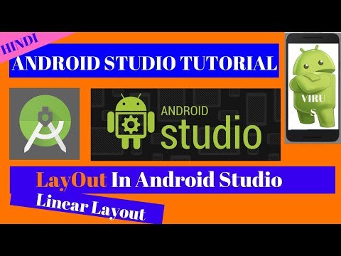 Layouts in Android | LinearLayout | layout.xml