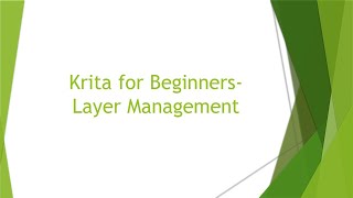 Krita for Beginners: Episode 3 - Layer management