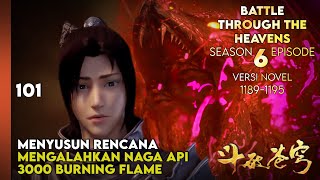 BATTLE THROUGH THE HEAVENS SEASON 6 EPISODE 1 SUB INDO - RENCANA BERBURU API SURGAWI (NOVEL 1189-95)