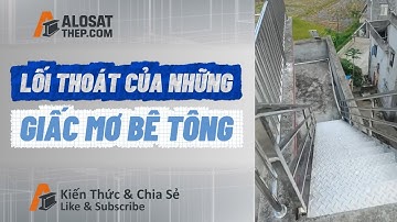 LỐI THOÁT CỦA NHỮNG GIẤC MƠ BÊ TÔNG