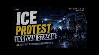 IRL -BodyCam- Protest @ I.C.E. Facility - Portland, OR