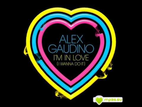 Alex Gaudino - I'm In Love (I Wanna Do It) (Robbie...