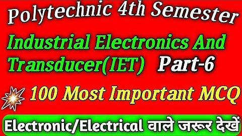 #IET/Industrial Electronics And Transducer mcq part-6/IET MCQ/IEC most important MCQ qus//#IEC