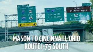Driving from Mason to Cincinnati, Ohio, Route I-75 South