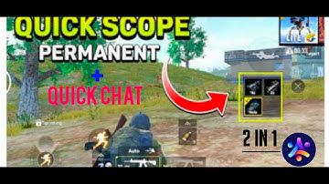 How to enable Quick Scope and Quick Chat in Pubg Mobile Lite || 2 in 1 || Without using any app