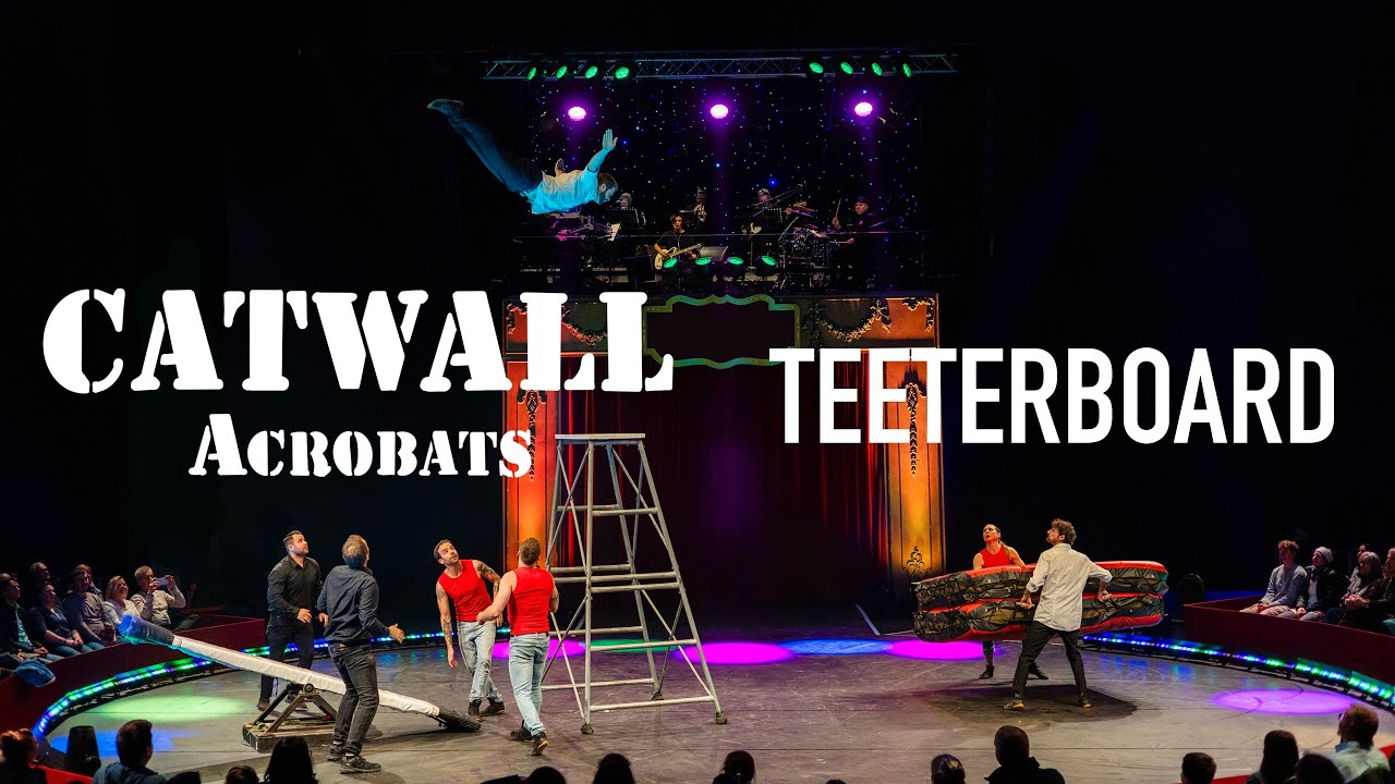 Catwall Acrobats - Teeterboard - Le Plus Grand Cabaret Du Monde