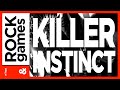Rock and Games: Killer Instinct