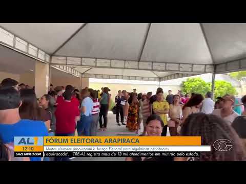 Filas marcam regularização eleitoral em Arapiraca - 04/05/26