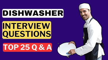 Dishwasher Interview Questions and Answers for 2025