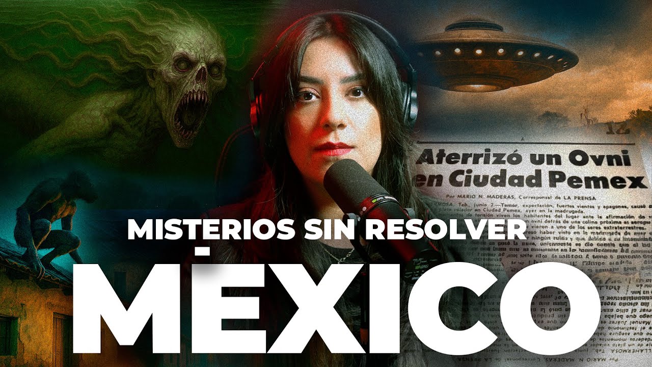 FENÓMENOS EXTRAÑOS en MÉXICO