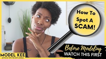 How To Spot A Scam | Avoid Modeling Scams
