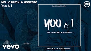 Nello, Montero - You & I (Official Audio)