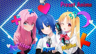 PRESET AM ANIME 3D👻 ANIME BOCCHI THE ROCK🥰 DJ SUNROOF KANE - KOMANG RIMEX🎶 TRIO WAIFU💤