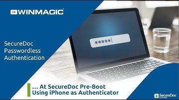 SecureDoc Passwordless Authentication