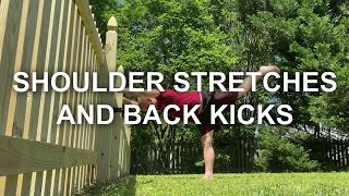 Shoulder Stretches and Back Kicks