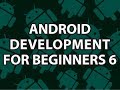 Android Development for Beginners 6