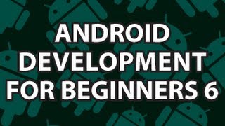 Android Development for Beginners 6