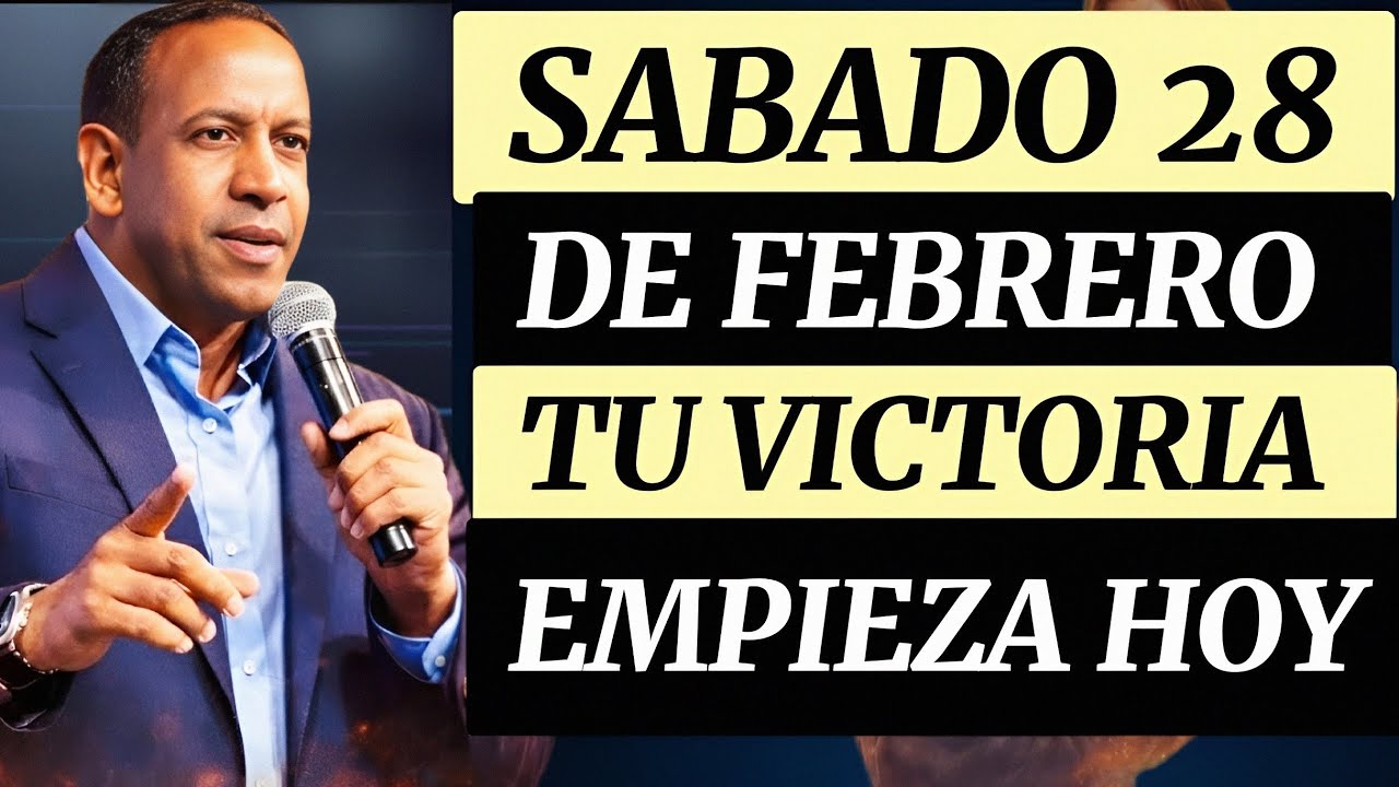 RECIBE TU VICTORIA DE PARTE DE DIOS HOY - ORACIÓN SÁBADO 28 DE FEBRERO 
