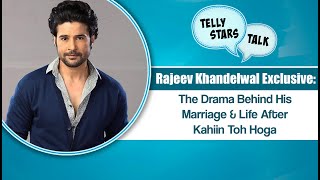 Telly Stars Talk: Rajeev Khandelwal on drama behind his marriage and life after Kahiin Toh Hoga