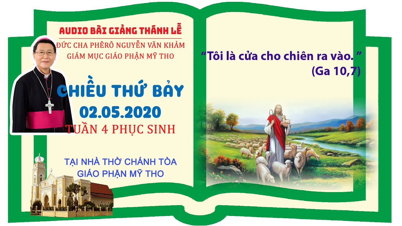 Outline Video Audio | Đức Cha Phêrô giảng lễ | Chúa Nhật IV Phục Sinh 2020 | Giáo phận Mỹ Tho.
