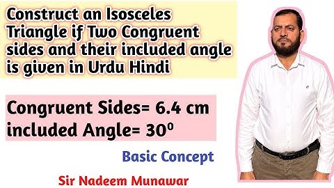 How Construct an Isosceles Triangle if Two Congruent sides and included angle is given in Urdu Hind
