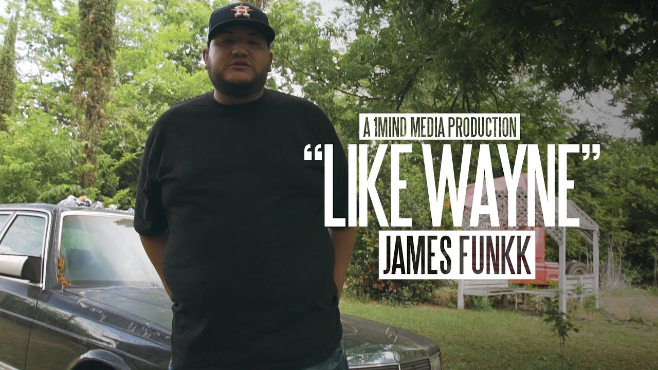 James Funkk - Like Wayne (Shot by @1MindMedia)