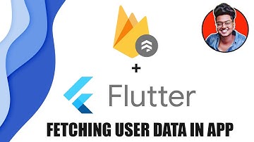 Fetching user data from Cloud Firestore Flutter || Part 4
