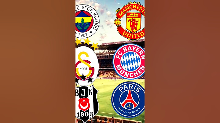 Fenerbahçe Galatasaray Beşiktaş vs Manchester Utd PSG Bayern Münih