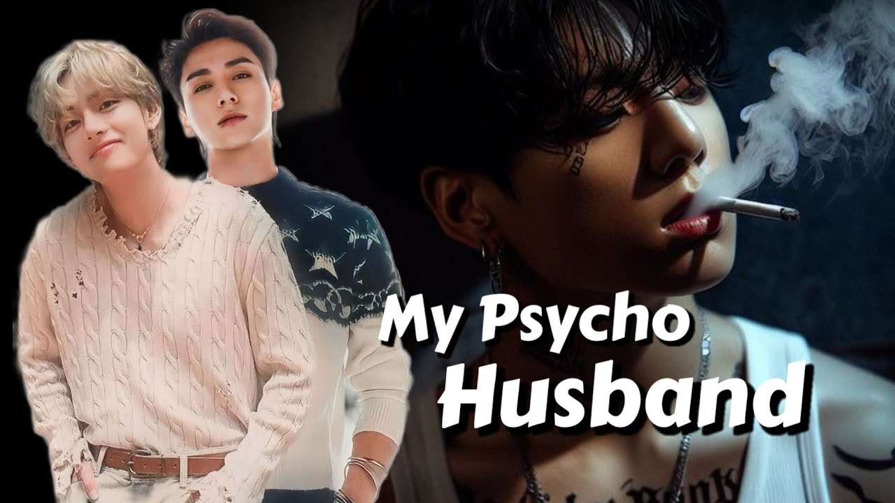 Taekook/Vkook Oneshot | My Psycho Husband | Top Jungkook