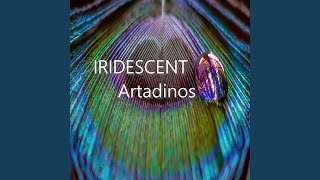 IRIDESCENT - Artadinos