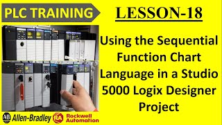 #19 Using the Sequential Function Chart Language in a Studio 5000 Logix Designer Project || PLC ||RA