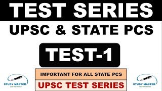 UPSC 2019 || TEST SERIES || TEST - 1 || HCS 2018 || STATE PCS || By Study Master