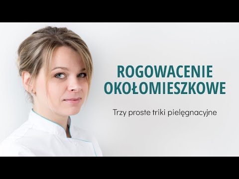 ROGOWACENIE OKOŁOMIESZKOWE - trzy proste triki pielęgnacyjne 💙