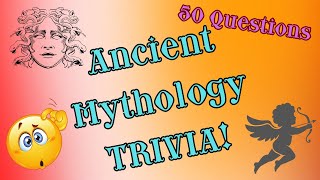 50 Mythology Trivia Questions to Test Your Knowledge!
